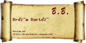 Brém Bartó névjegykártya